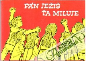 Pán Ježiš ťa miluje - Bohuslav