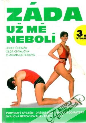 Záda už mě nebolí - Čermák, Chválová, Botlíková