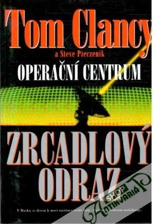 Zrcadlový odraz - Clancy Tom, Pieczenik Steve