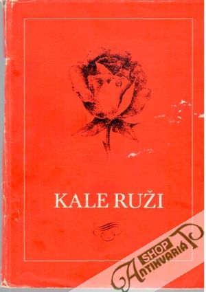 Kale ruži - Hubschmannová Milena