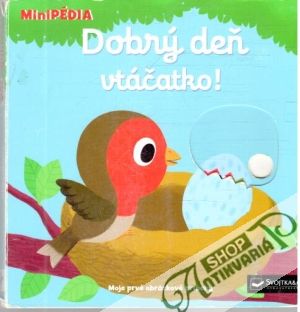 Dobrý deň vtáčatko! - Kolektív autorov