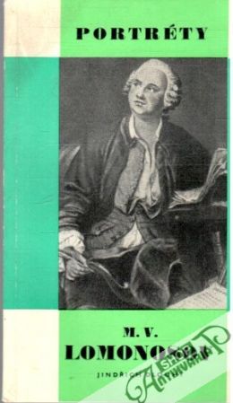 M. V. Lomonosov - Dlouhý Jindřich