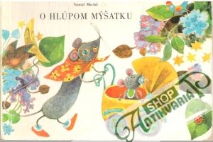 O hlúpom mýšatku - Maršak Samuil