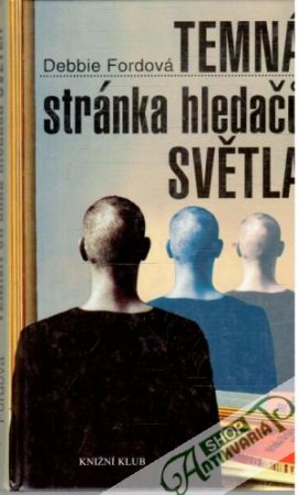 Temná stránka hledaču světla - Fordová Debbie