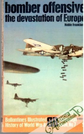Bomber offensive the devastation of Europe - Frankland Noble