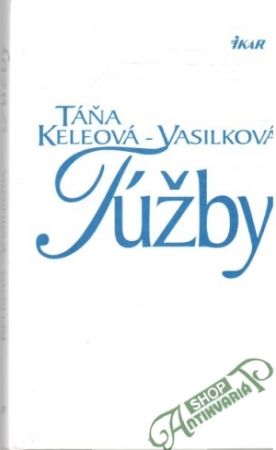 Túžby - Keleová - Vasilková Táňa