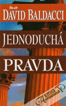 Jednoduchá pravda - Baldacci David