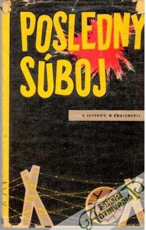 Posledný súboj - Severov, Chalemskij