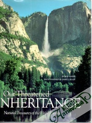 Our Threatened Inheritance - Fisher Ron, Blair James