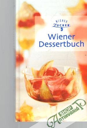 Wiener Dessertbuch - Kolektív autorov