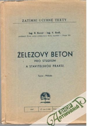 Železový beton - Kovář R., Redl V.