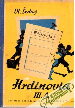 Hrdinovia III.A - Šedivý Vladimír