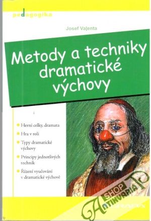 Metody a techniky dramatické výchovy - Valenta Josef