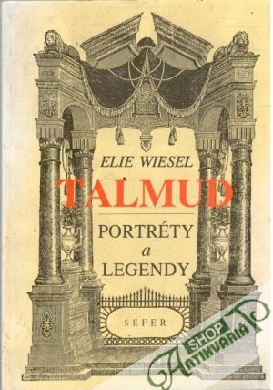 Talmud - portréty a legendy - Wiesel Elie