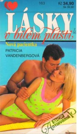 Lásky v bílém plášti - Nová pacientka - Vandenbergová Patricia