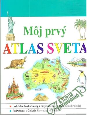 Môj prvý atlas sveta - Kolektív autorov