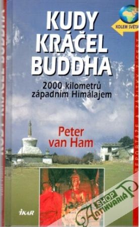 Kudy kráčel Buddha - Ham Peter Van