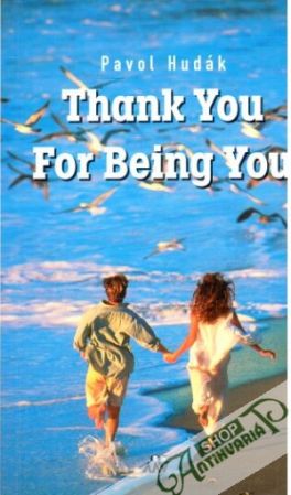 Thank you for being you - Hudák Pavol