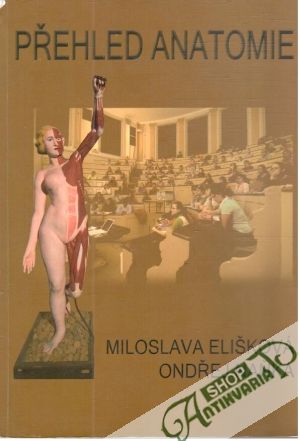 Přehled anatomie - Elišková Miloslava, Naňka Ondŕej