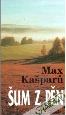 Šum z pěn - Kašparu Max