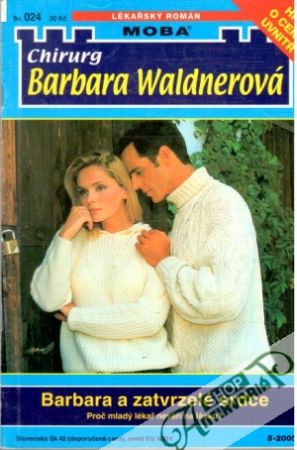 Barbara a zatvrzelé srdce - Jacobsová Sylvia