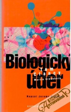 Biologický úder - Clancy Tom