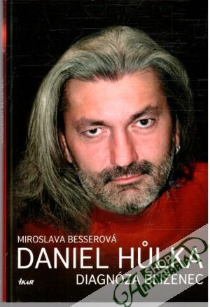 Daniel Hulka - diagnóza blíženec - Besserová Miroslava