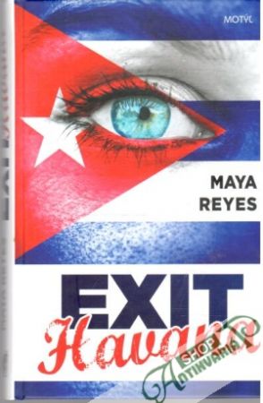 Exit Havana - Reyes Maya