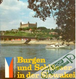 Burgen und Schlosser in der Slowakei - Kolektív autorov