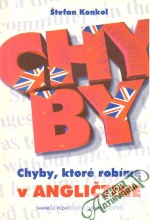 Chyby, ktoré robíme v angličtine - Konkol Štefan