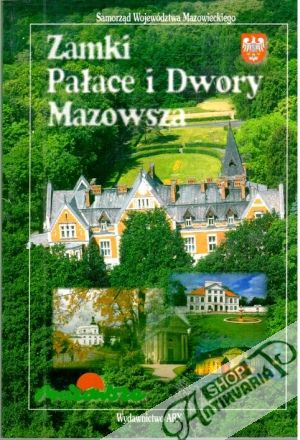 Zamki, palace i dwory Mazowsza - Kolektív autorov