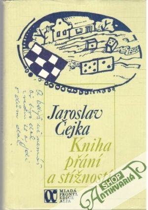 Kniha přání a stížností - Čejka Jaroslav