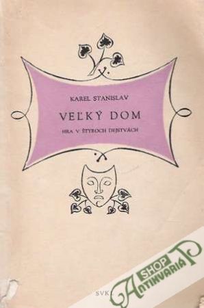 Veľký dom - Stanislav Karel