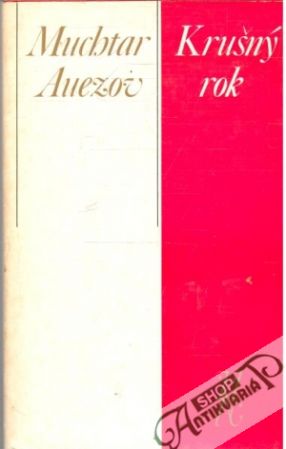 Krušný rok - Auezov Muchtar
