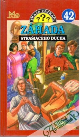 Traja pátrači 42. - Záhada strašiaceho ducha - Marx André