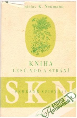 Kniha lesu, vod a strání - Neumann Stanislav K.