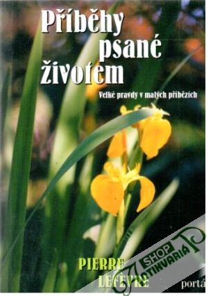 Příběhy psané životem - Lefévre Pierre