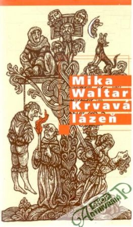 Krvavá lázeň - Waltari Mika