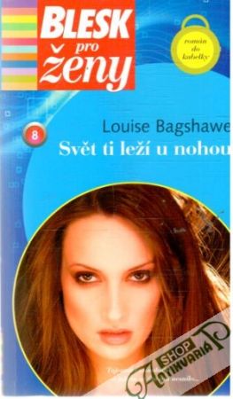 Svět ti leží u nohou - Bagshawe Louise
