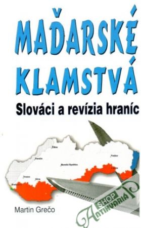 Maďarské klamstvá - Grečo Martin