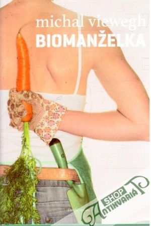 Biomanželka - Viewegh Michal