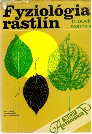 Fyziológia rastlín - Pastýrik Ľudovít
