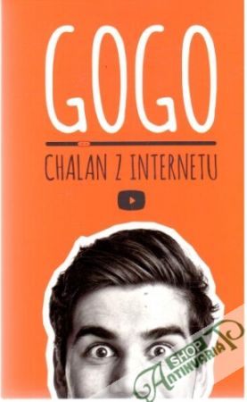 Gogo - chalan z internetu - Melichárková Eva