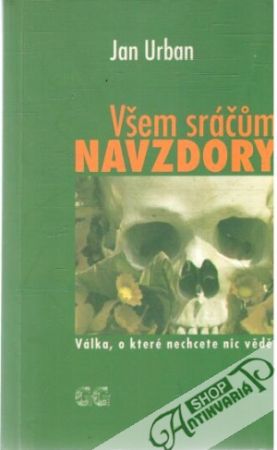 Všem sráčum navzdory - Urban Jan