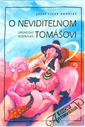 O neviditeľnom Tomášovi - Hronský Jozef Cíger