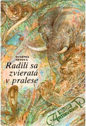 Radili sa zvieratá v pralese - Netová Eugénia
