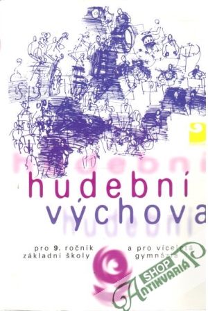Hudební výchova 9. - Mihule Jaroslav a kolektív