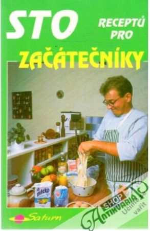 Sto receptu pro začátečníky - Peukertová Drahomíra