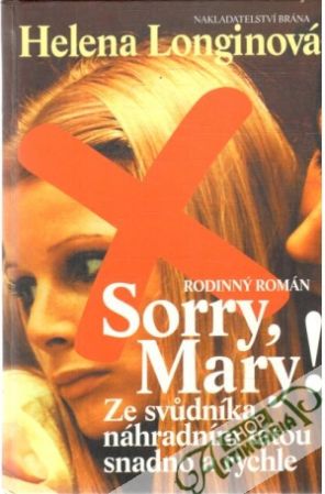 Sorry, Mary! - Longinová Helena
