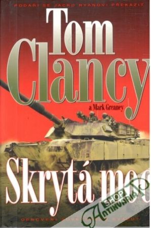 Skrytá moc - Clancy Tom, Greaney Mark